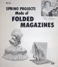 Spring Projects folded Magazines